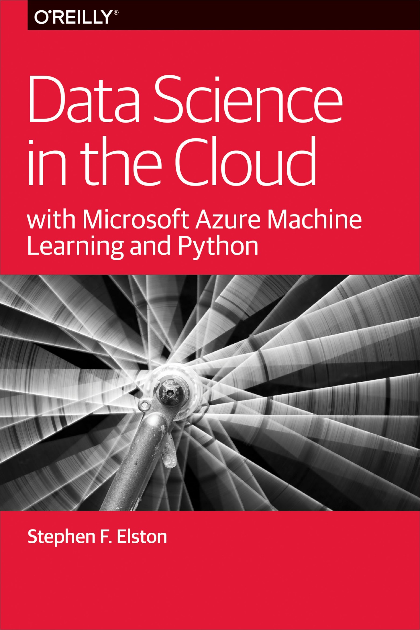 Data Science in the Cloud with Microsoft Azure Machine Learning and Python