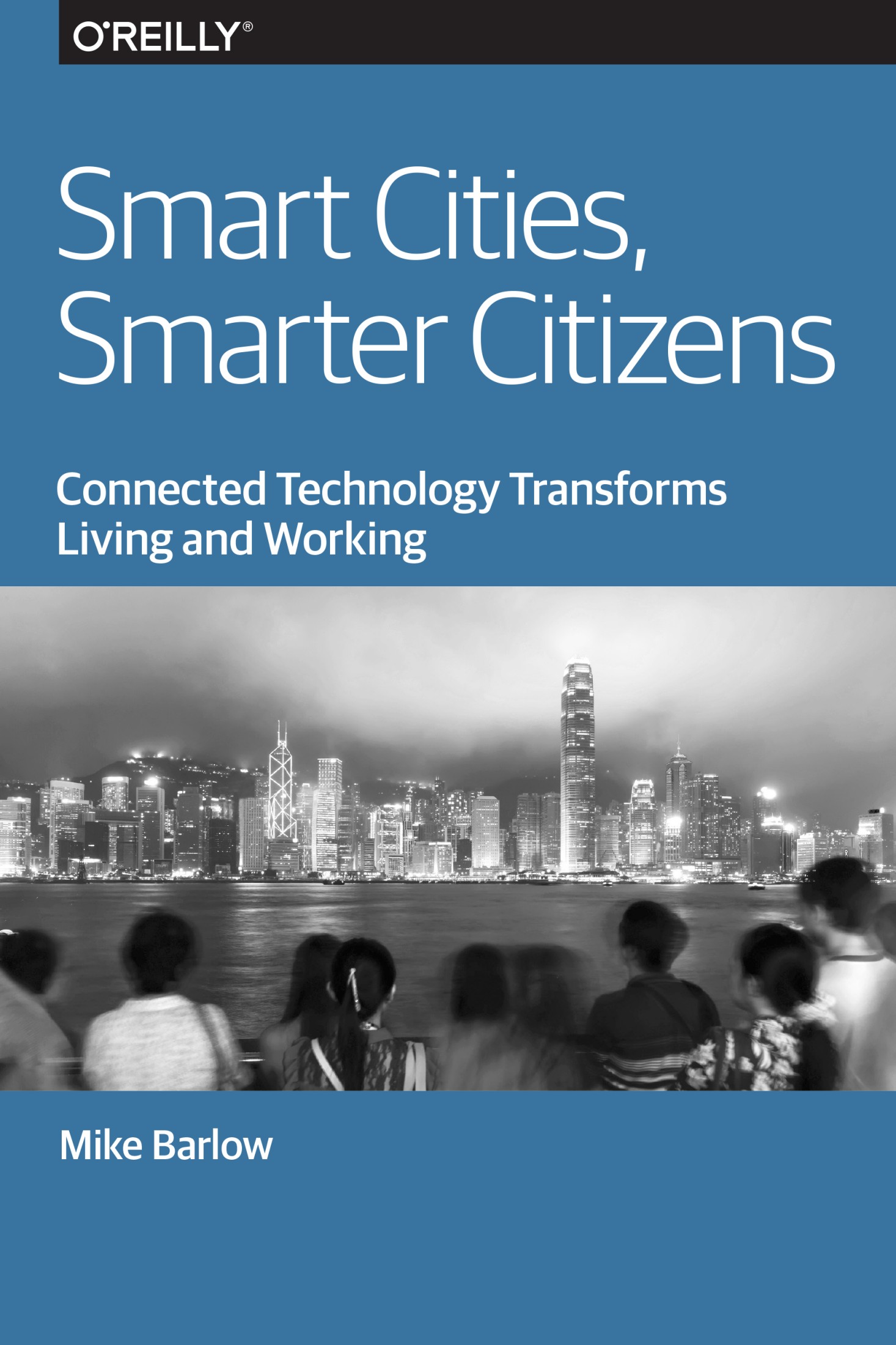 Smart Cities, Smarter Citizens