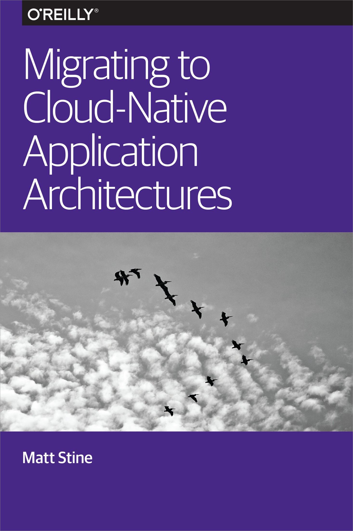 Migrating to Cloud-Native Application Architectures