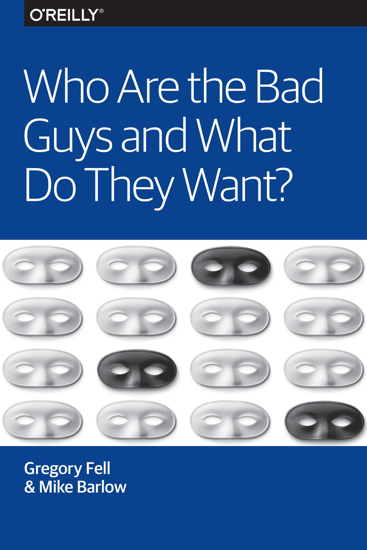 Who Are the Bad Guys and What Do They Want?