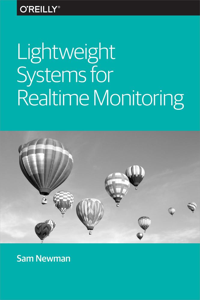 Lightweight Systems for Realtime Monitoring