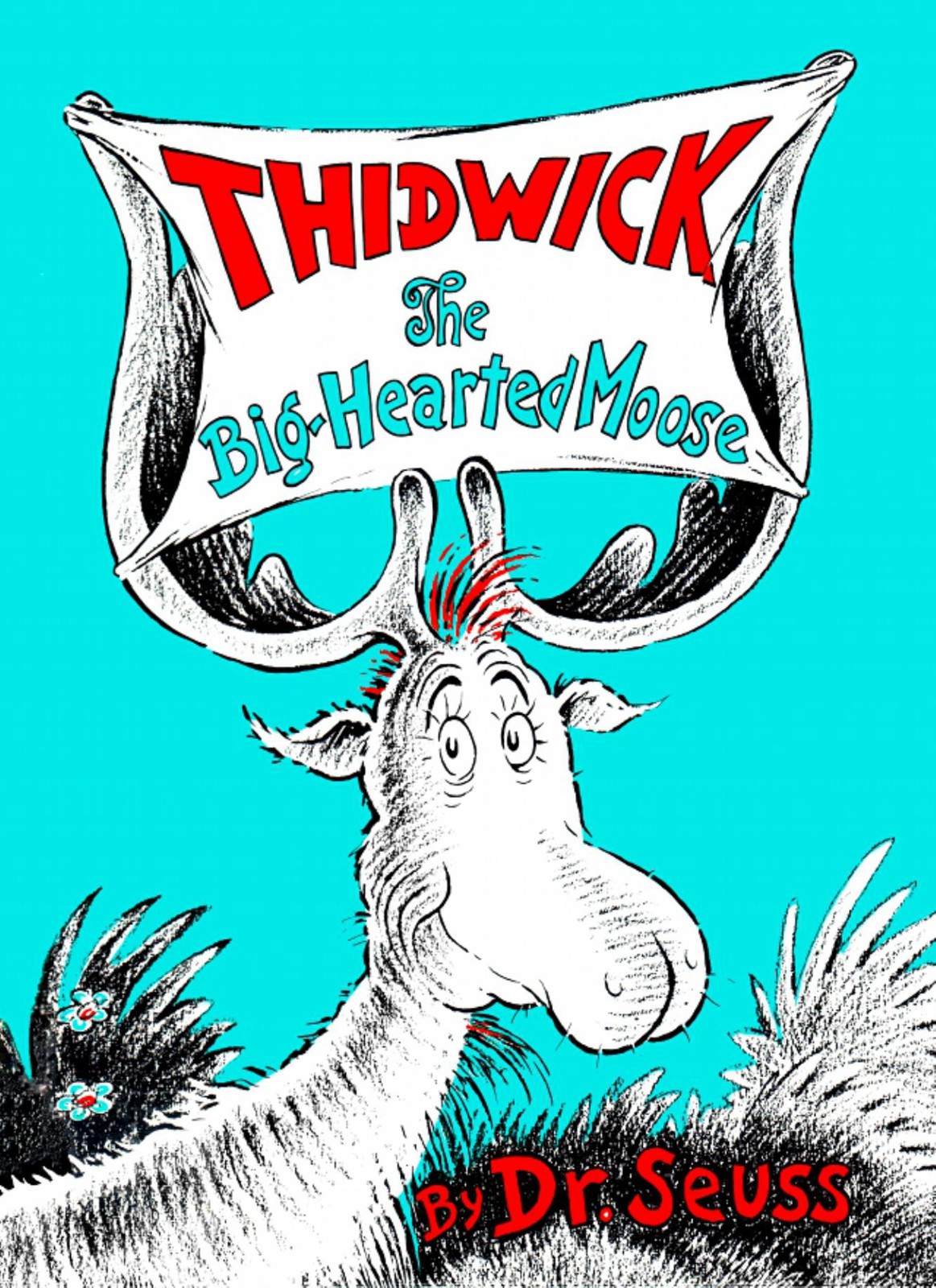 Thidwick, the Big-Hearted Moose