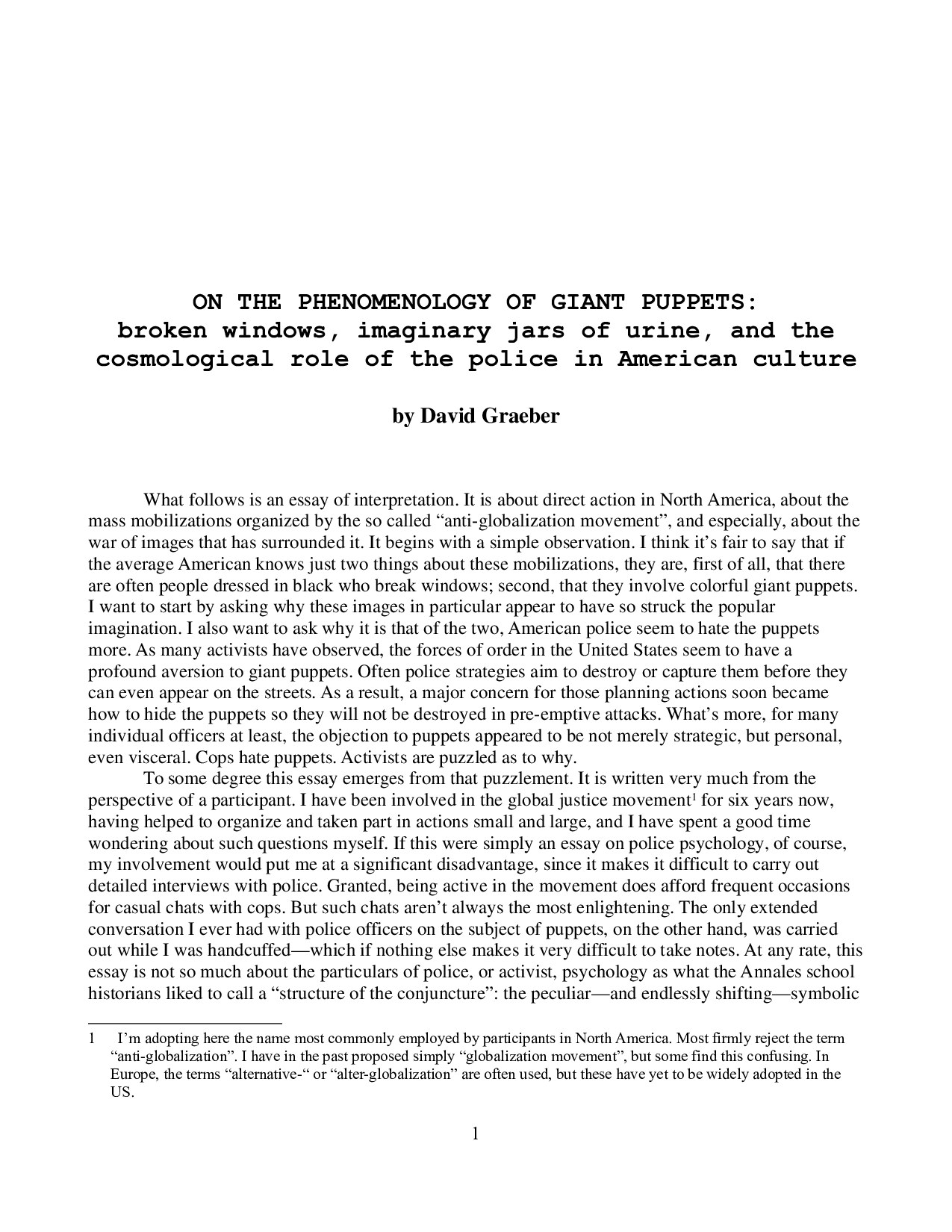 On the phenomenology of giant puppets: Broken windows, imaginary jars of urine, and the cosmological role of the police in American culture
