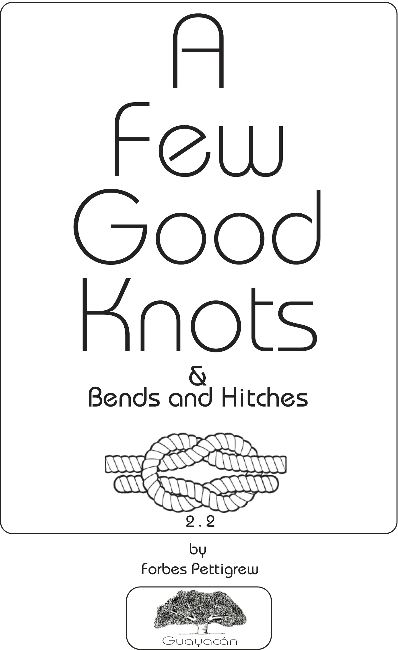 A Few Good Knots