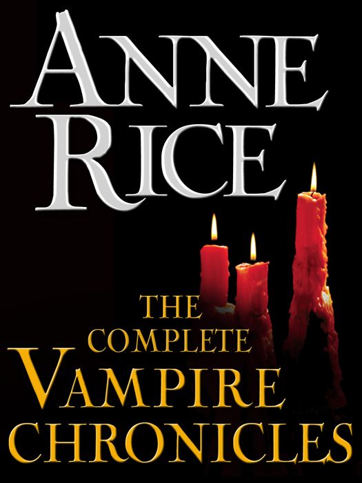 The Complete Vampire Chronicles