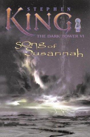 The Dark Tower VI: Song of Susannah