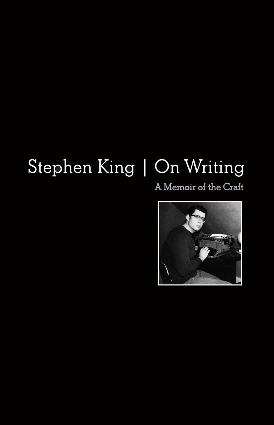 On Writing: A Memoir Of The Craft